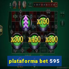 plataforma bet 595